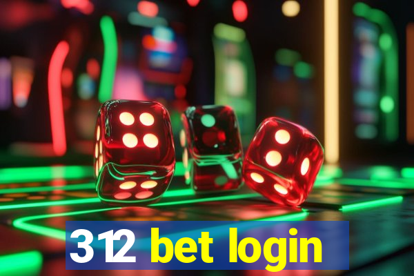 312 bet login